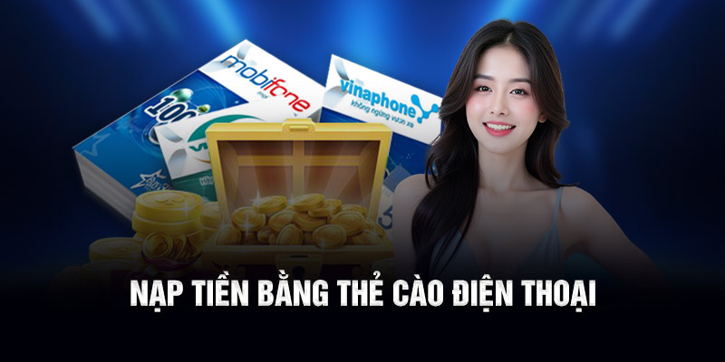 Nạp tiền bằng thẻ cào điện thoại